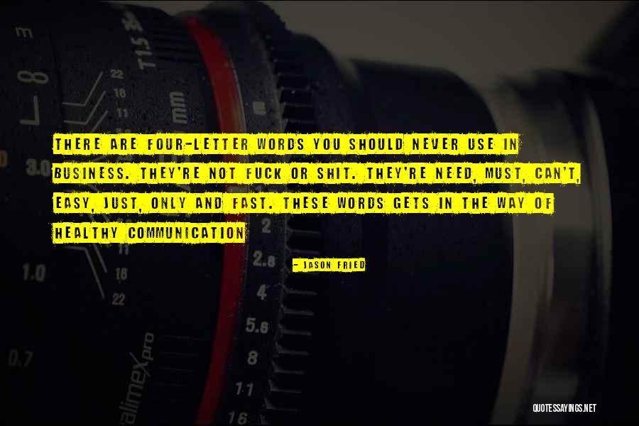 Healthy Communication Quotes By Jason Fried Healthy Communication Quotes By Jason Fried