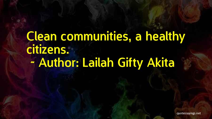 Healthy Communities Quotes By Lailah Gifty Akita