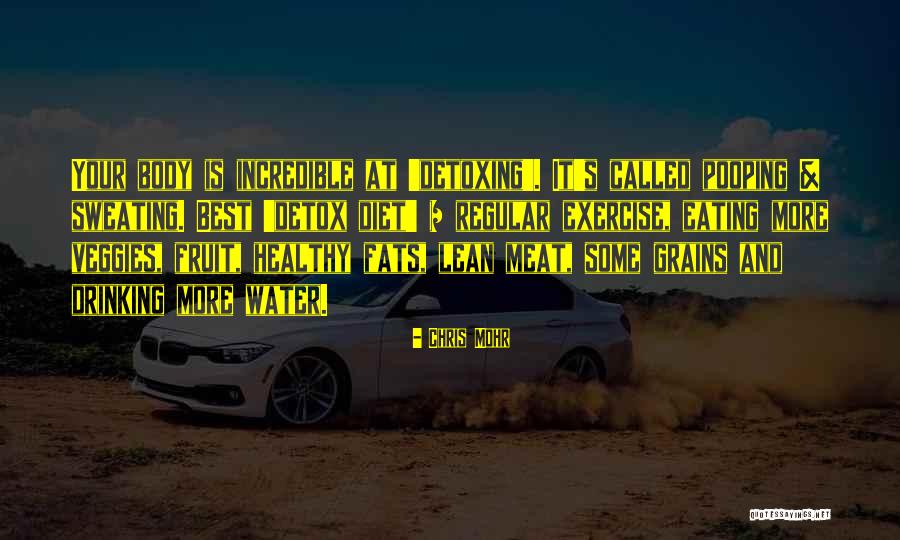 Healthy Detox Quotes By Chris Mohr Healthy Detox Quotes By Chris Mohr
