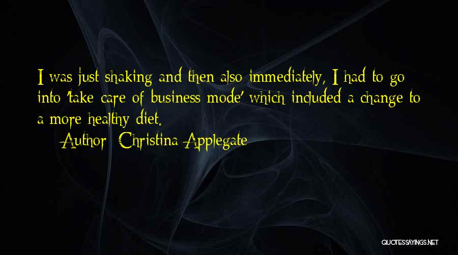 Healthy Diet Quotes By Christina Applegate