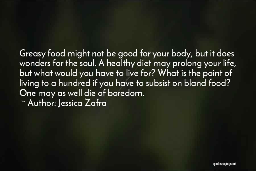 Healthy Diet Quotes By Jessica Zafra