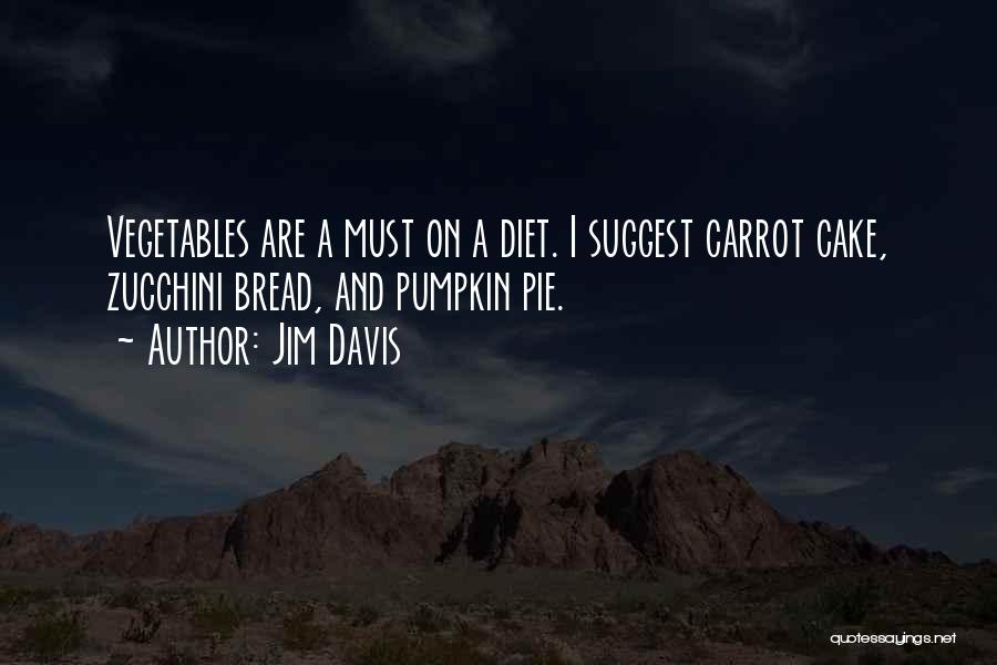 Healthy Diet Quotes By Jim Davis