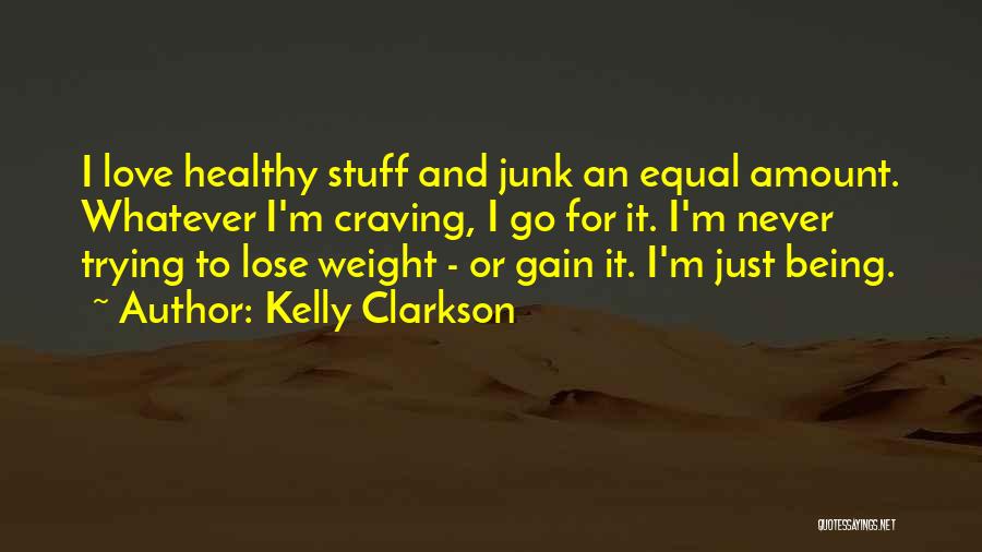 Healthy Diet Quotes By Kelly Clarkson