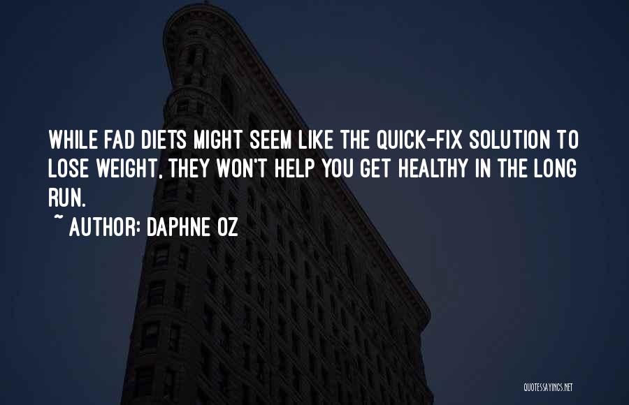 Healthy Diets Quotes By Daphne Oz