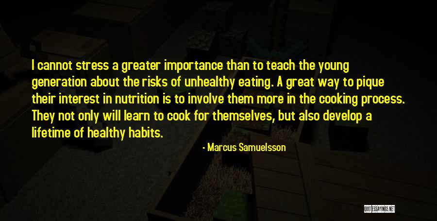 Healthy Eating Habits Quotes By Marcus Samuelsson