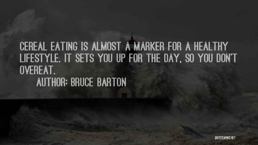 Healthy Eating Lifestyle Quotes By Bruce Barton