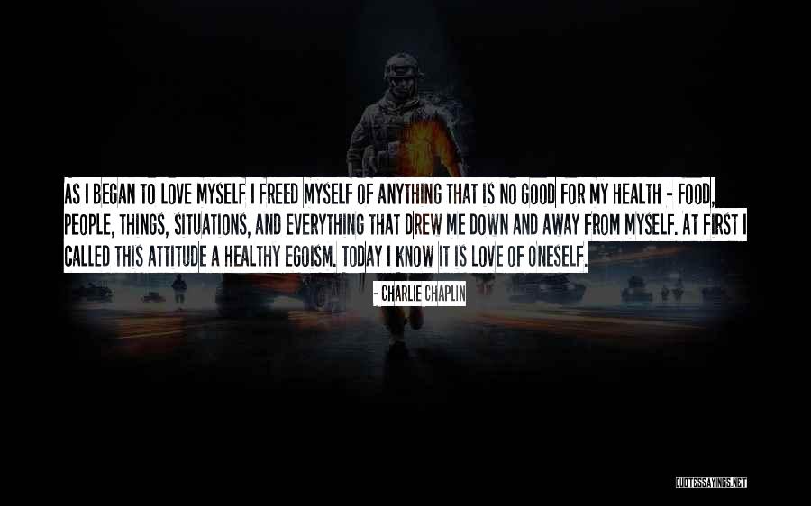 Healthy Egoism Quotes By Charlie Chaplin Healthy Egoism Quotes By Charlie Chaplin