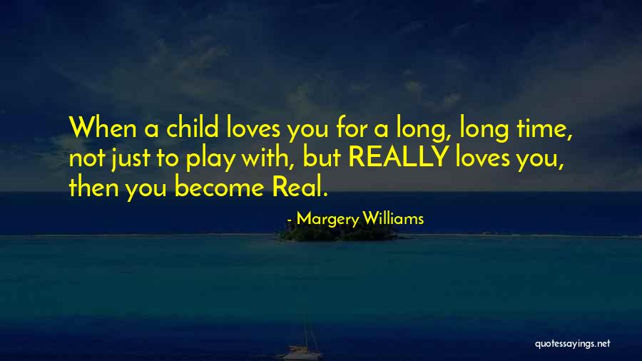 Healthy Environments Quotes By Margery Williams Healthy Environments Quotes By Margery Williams