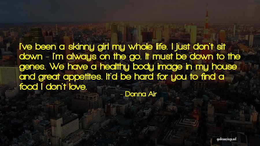 Healthy Food Healthy Body Quotes By Donna Air