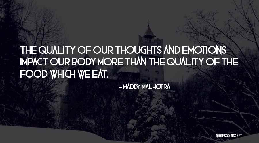 Healthy Food Healthy Body Quotes By Maddy Malhotra Healthy Food Healthy Body Quotes By Maddy Malhotra