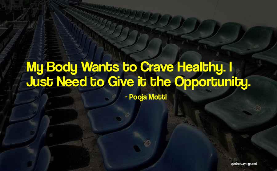 Healthy Food Healthy Body Quotes By Pooja Mottl