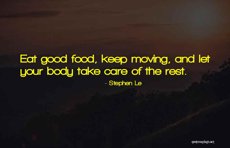 Healthy Food Healthy Body Quotes By Stephen Le