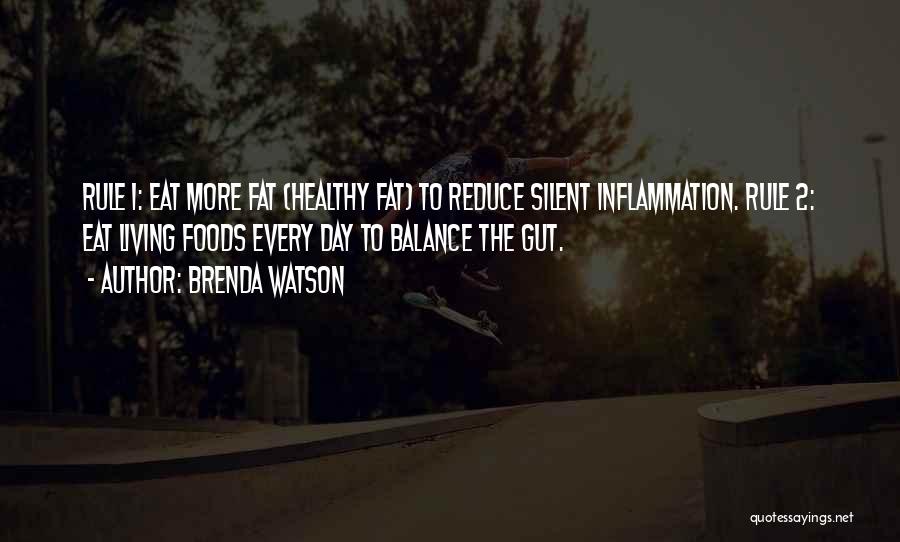 Healthy Foods Quotes By Brenda Watson