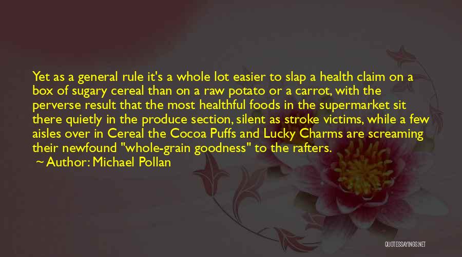 Healthy Foods Quotes By Michael Pollan
