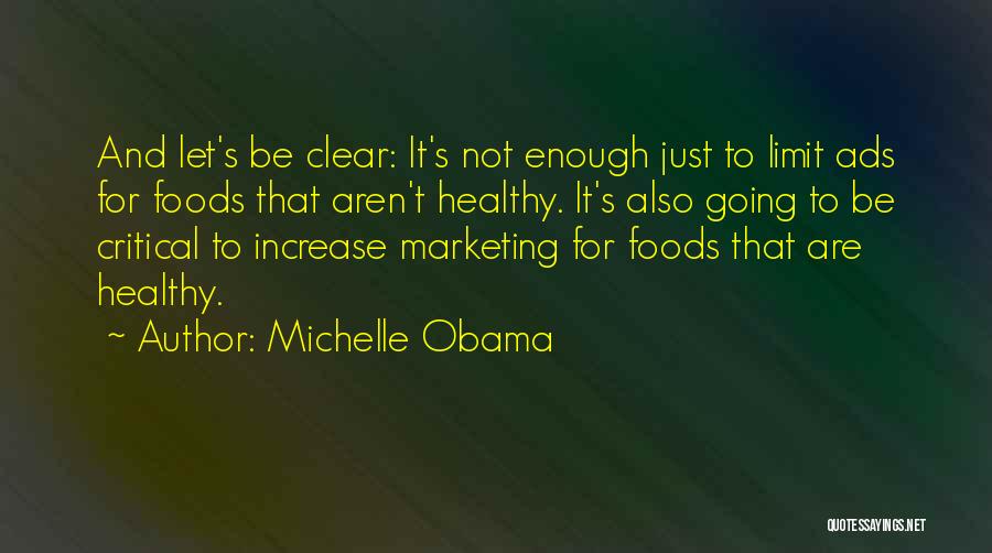 Healthy Foods Quotes By Michelle Obama