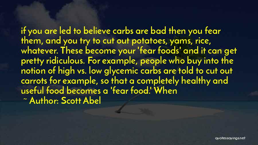 Healthy Foods Quotes By Scott Abel