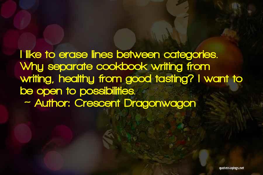 Healthy Good Quotes By Crescent Dragonwagon