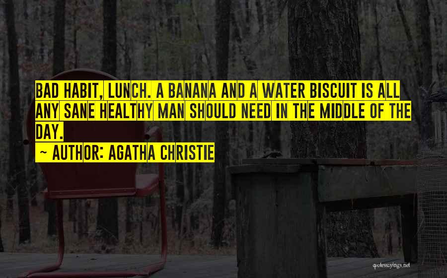 Healthy Habit Quotes By Agatha Christie