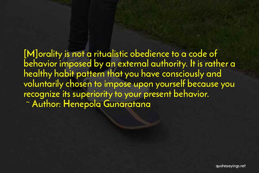Healthy Habit Quotes By Henepola Gunaratana