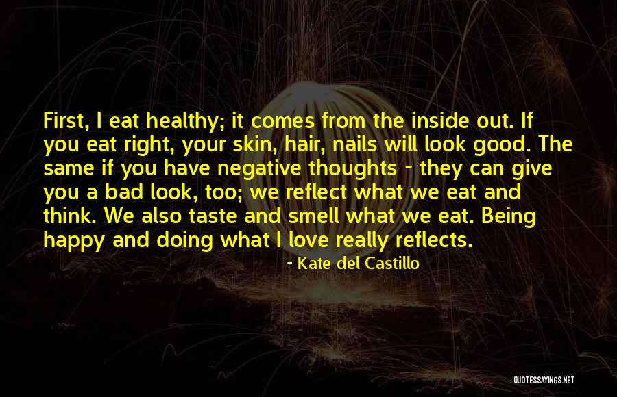 Healthy Hair Quotes By Kate Del Castillo