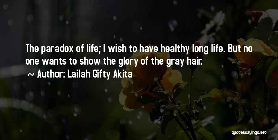 Healthy Hair Quotes By Lailah Gifty Akita
