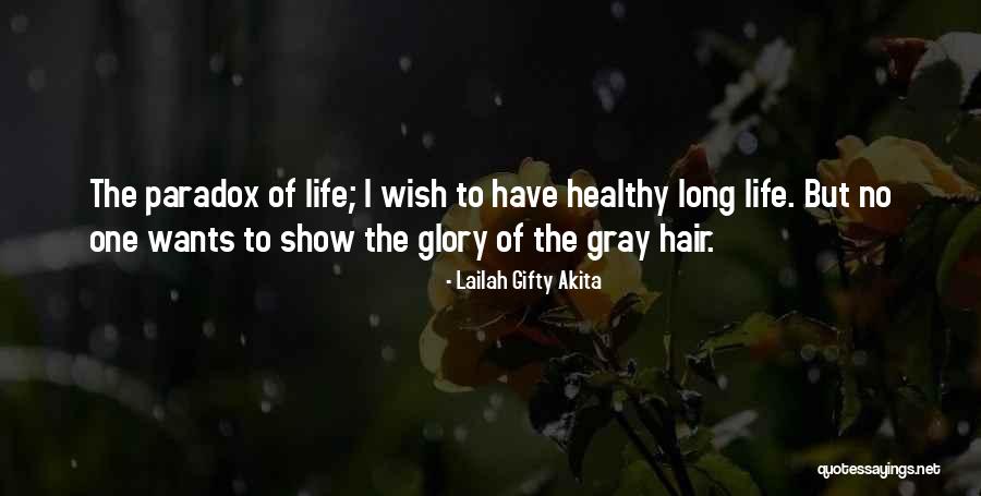 Healthy Hair Quotes By Lailah Gifty Akita