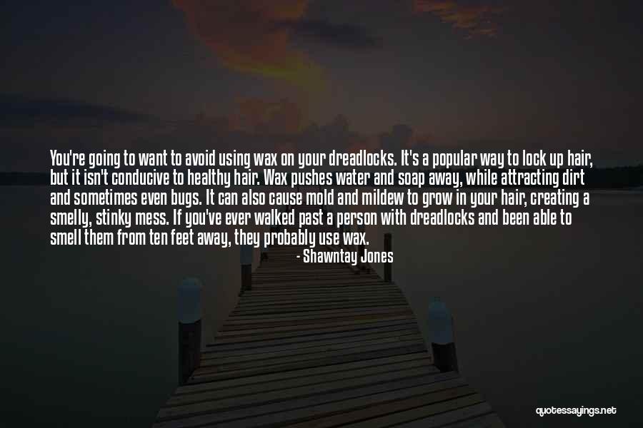 Healthy Hair Quotes By Shawntay Jones Healthy Hair Quotes By Shawntay Jones