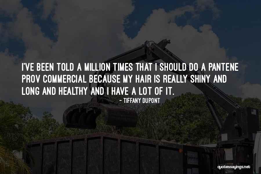 Healthy Hair Quotes By Tiffany Dupont