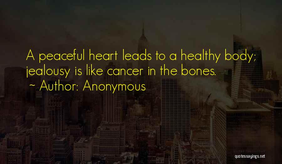 Healthy Heart Quotes By Anonymous