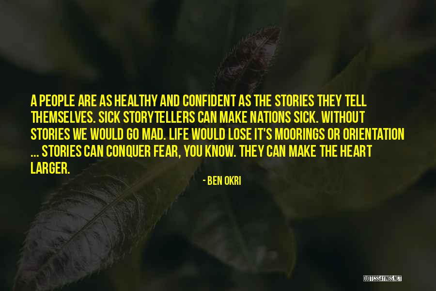 Healthy Heart Quotes By Ben Okri