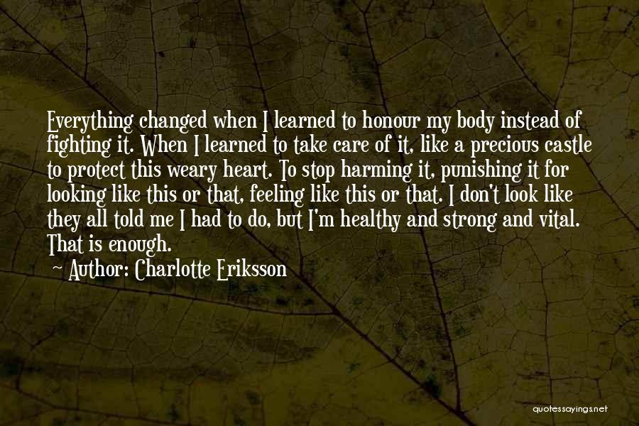 Healthy Heart Quotes By Charlotte Eriksson Healthy Heart Quotes By Charlotte Eriksson