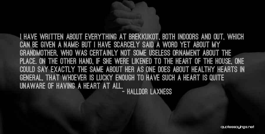 Healthy Heart Quotes By Halldor Laxness