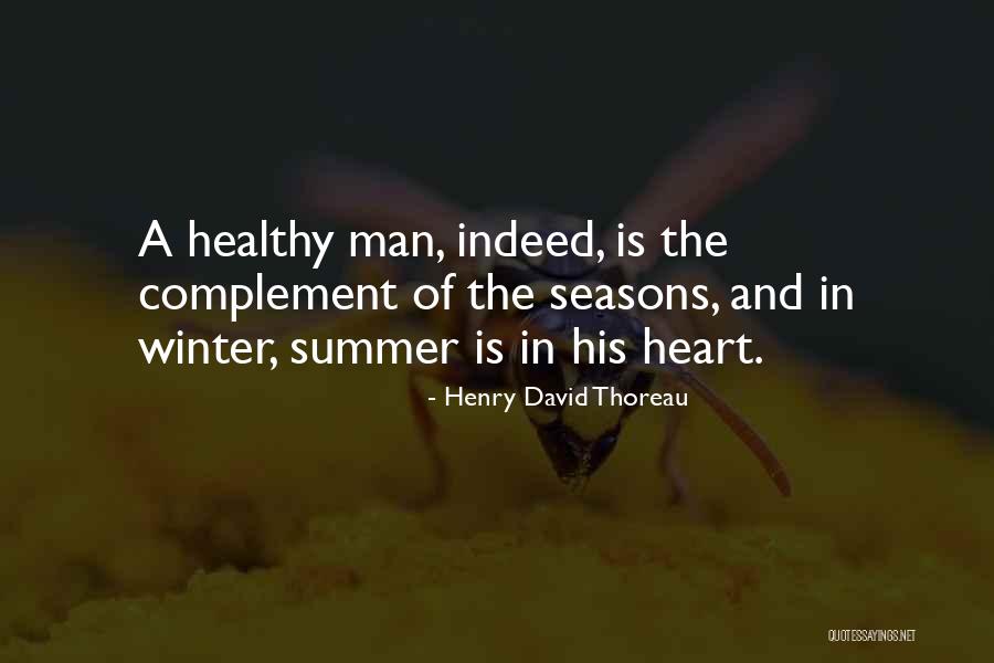 Healthy Heart Quotes By Henry David Thoreau