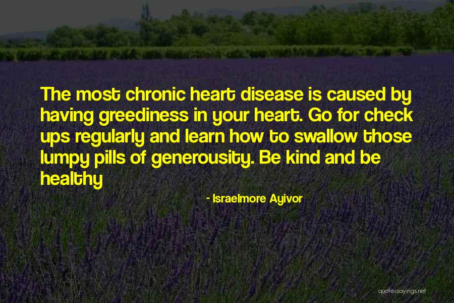 Healthy Heart Quotes By Israelmore Ayivor