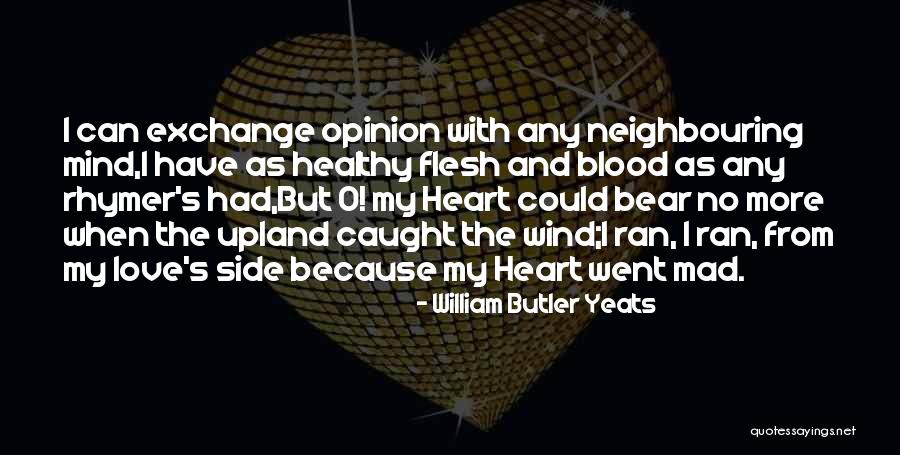 Healthy Heart Quotes By William Butler Yeats Healthy Heart Quotes By William Butler Yeats
