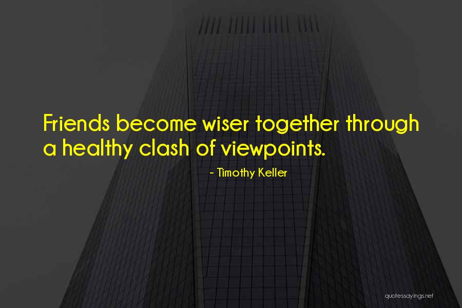 Healthy Is Wiser Quotes By Timothy Keller Healthy Is Wiser Quotes By Timothy Keller