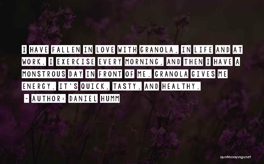 Healthy Life Quotes By Daniel Humm