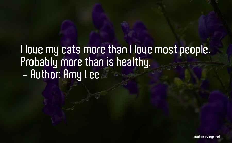 Healthy Love Quotes By Amy Lee