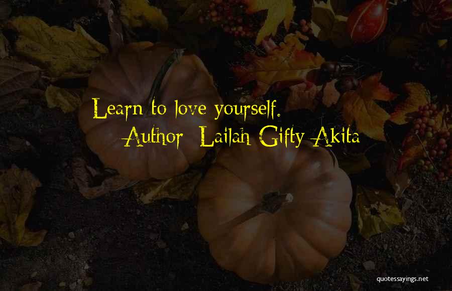 Healthy Love Quotes By Lailah Gifty Akita
