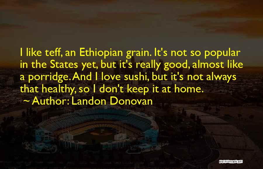 Healthy Love Quotes By Landon Donovan