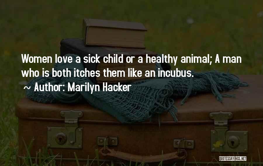 Healthy Love Quotes By Marilyn Hacker