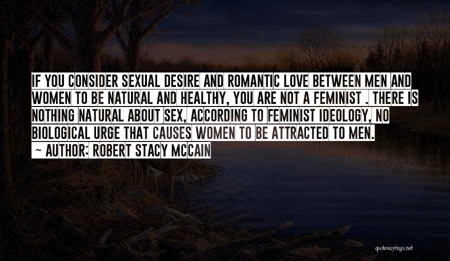 Healthy Love Quotes By Robert Stacy McCain