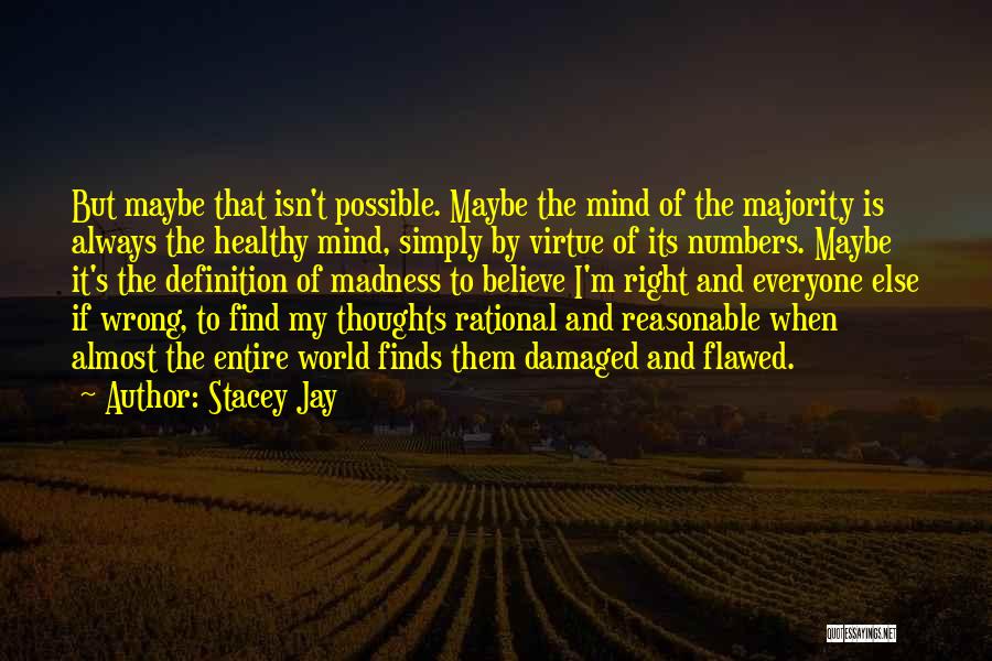 Healthy Love Quotes By Stacey Jay