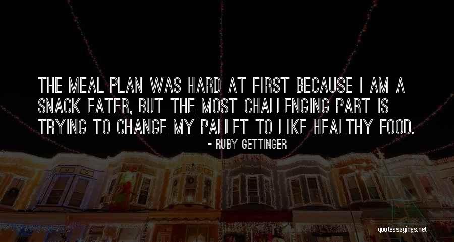 Healthy Meal Quotes By Ruby Gettinger Healthy Meal Quotes By Ruby Gettinger
