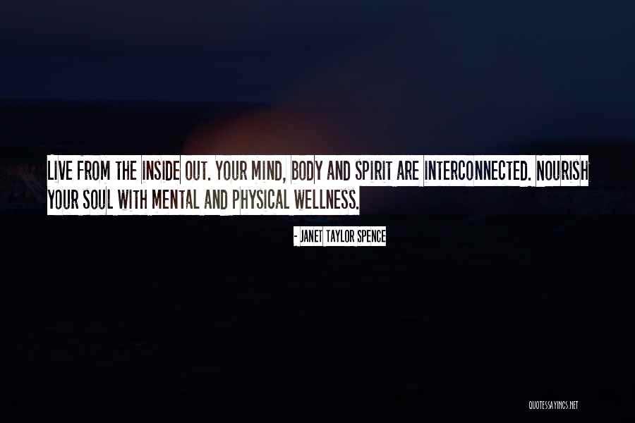 Healthy Mind And Soul Quotes By Janet Taylor Spence Healthy Mind And Soul Quotes By Janet Taylor Spence