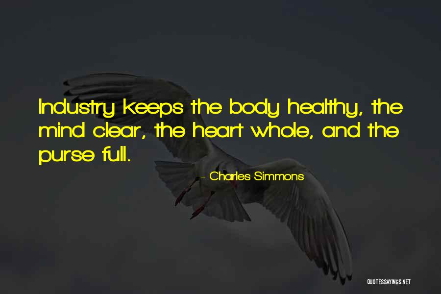 Healthy Mind Body Quotes By Charles Simmons Healthy Mind Body Quotes By Charles Simmons