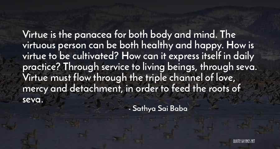 Healthy Mind Body Quotes By Sathya Sai Baba Healthy Mind Body Quotes By Sathya Sai Baba