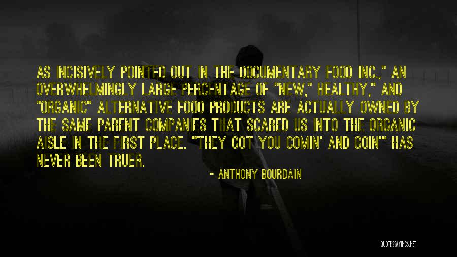 Healthy Organic Food Quotes By Anthony Bourdain