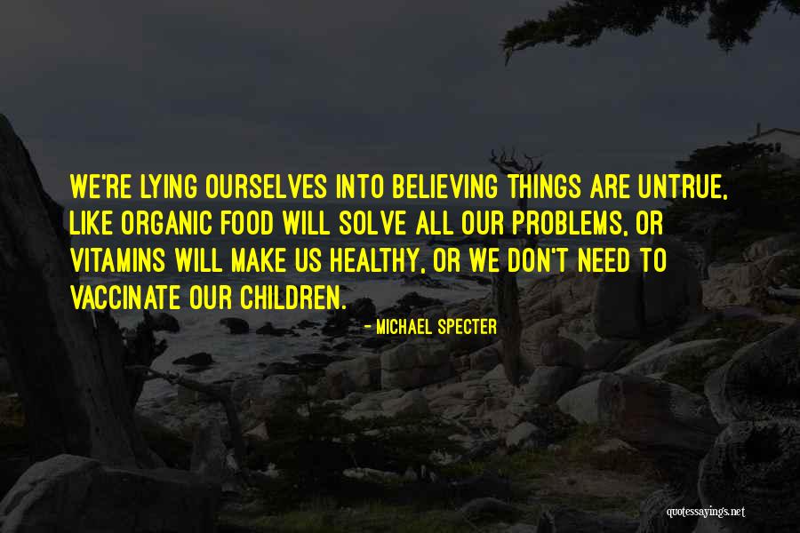 Healthy Organic Food Quotes By Michael Specter