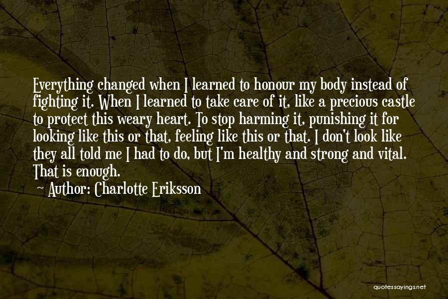 Healthy Self Image Quotes By Charlotte Eriksson